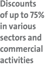 Discounts of up to 75% in various sectors and commercial activities