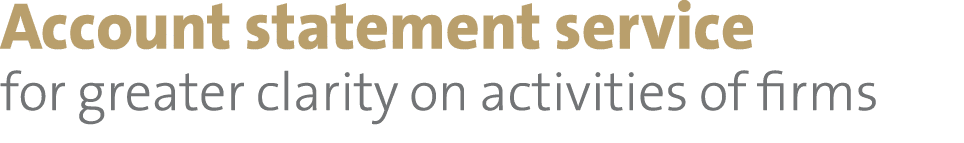 Account statement service for greater clarity on activities of firms 