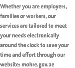 Whether you are employers, families or workers, our services are tailored to meet your needs electronically around th   