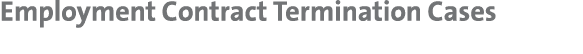 Employment Contract Termination Cases 