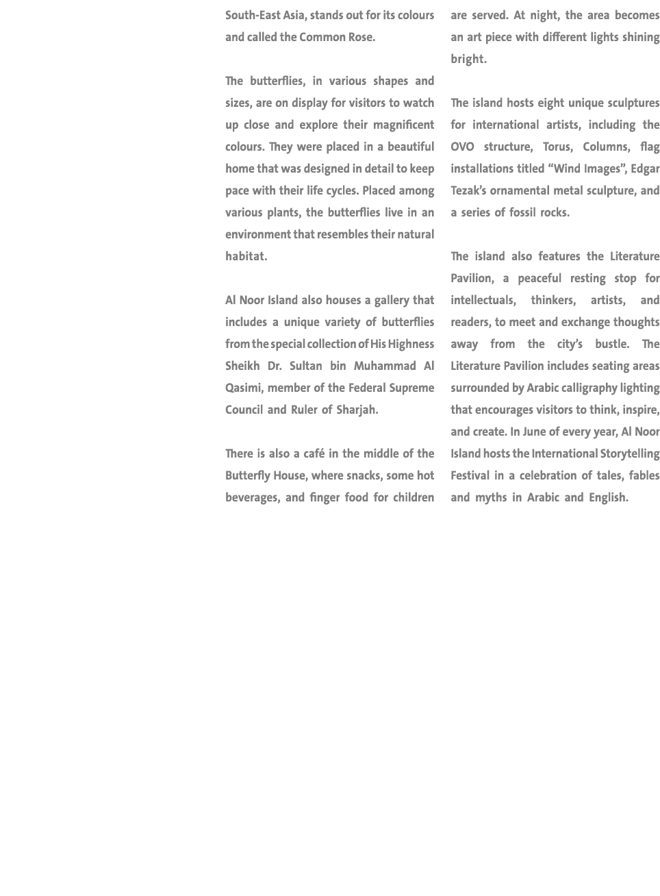 South-East Asia, stands out for its colours and called the Common Rose. The butterflies, in various shapes and sizes,...