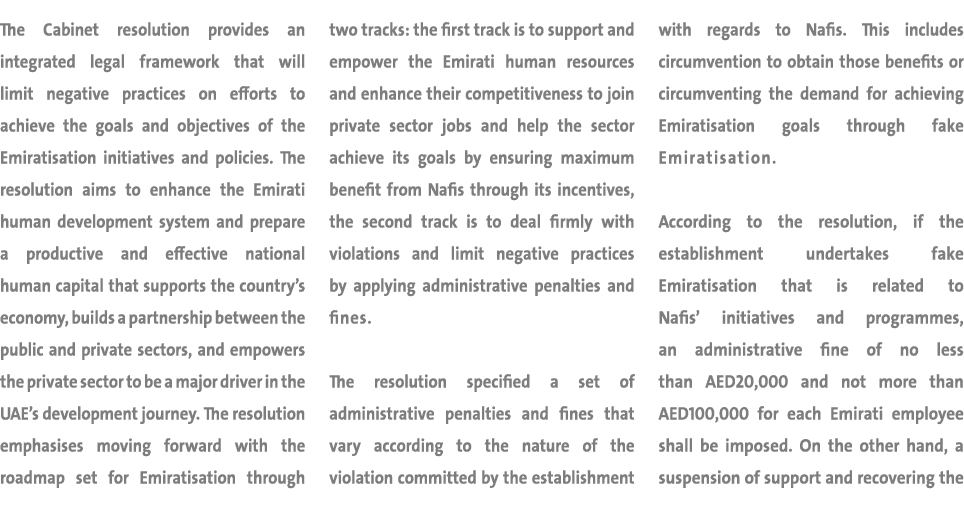 The Cabinet resolution provides an integrated legal framework that will limit negative practices on efforts to achiev...