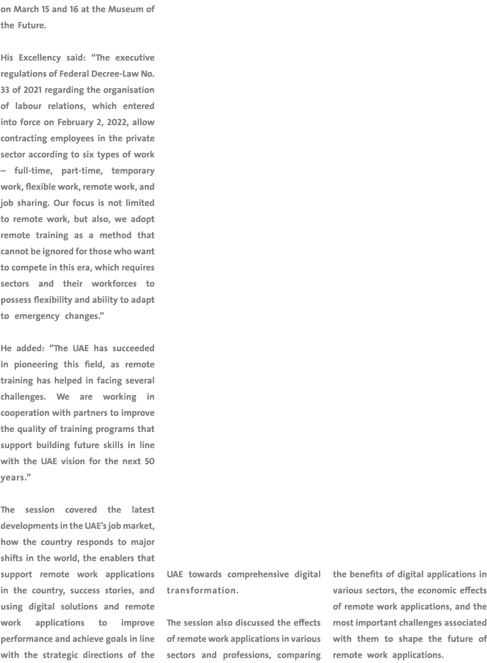 on March 15 and 16 at the Museum of the Future. His Excellency said: “The executive regulations of Federal Decree Law...