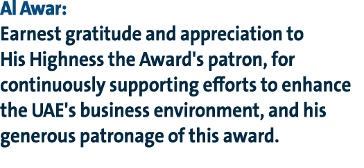 Al Awar: Earnest gratitude and appreciation to His Highness the Award's patron, for continuously supporting efforts t...