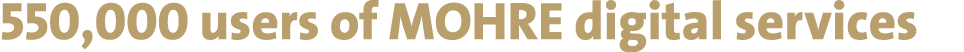 550,000 users of MOHRE digital services