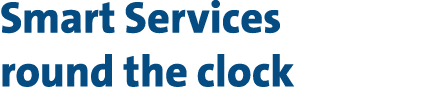 Smart Services round the clock