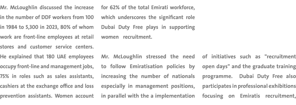Mr. McLoughlin discussed the increase in the number of DDF workers from 100 in 1984 to 5,300 in 2023, 80% of whom wor...