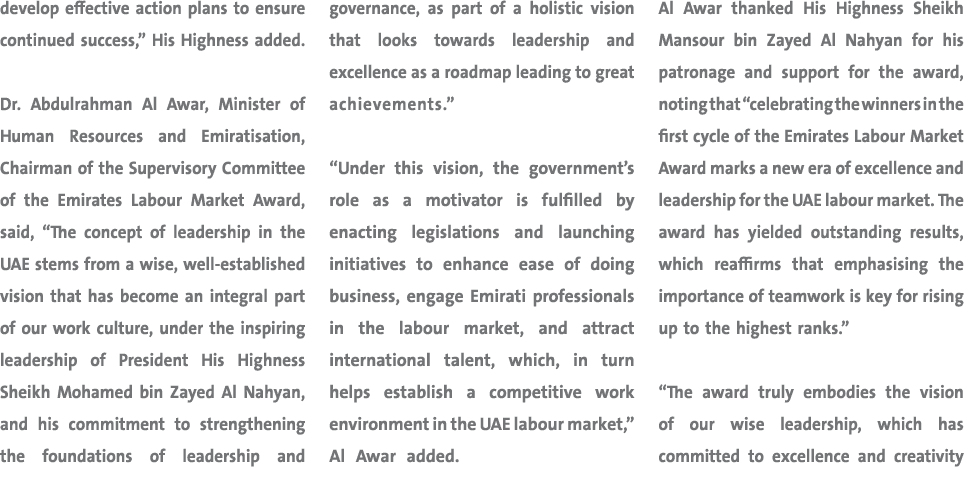 develop effective action plans to ensure continued success,” His Highness added. Dr. Abdulrahman Al Awar, Minister of...