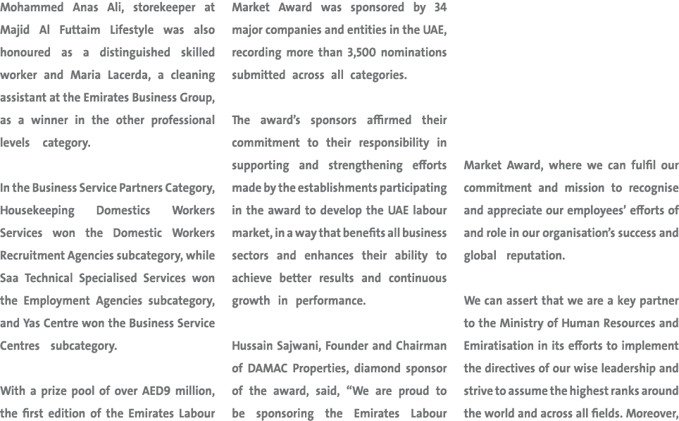 Mohammed Anas Ali, storekeeper at Majid Al Futtaim Lifestyle was also honoured as a distinguished skilled worker and ...