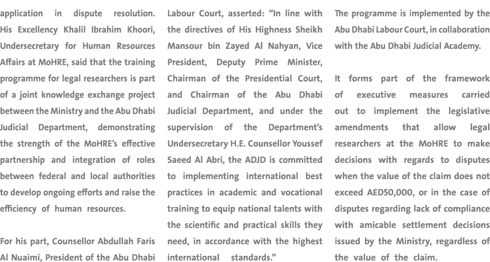 application in dispute resolution. His Excellency Khalil Ibrahim Khoori, Undersecretary for Human Resources Affairs a...