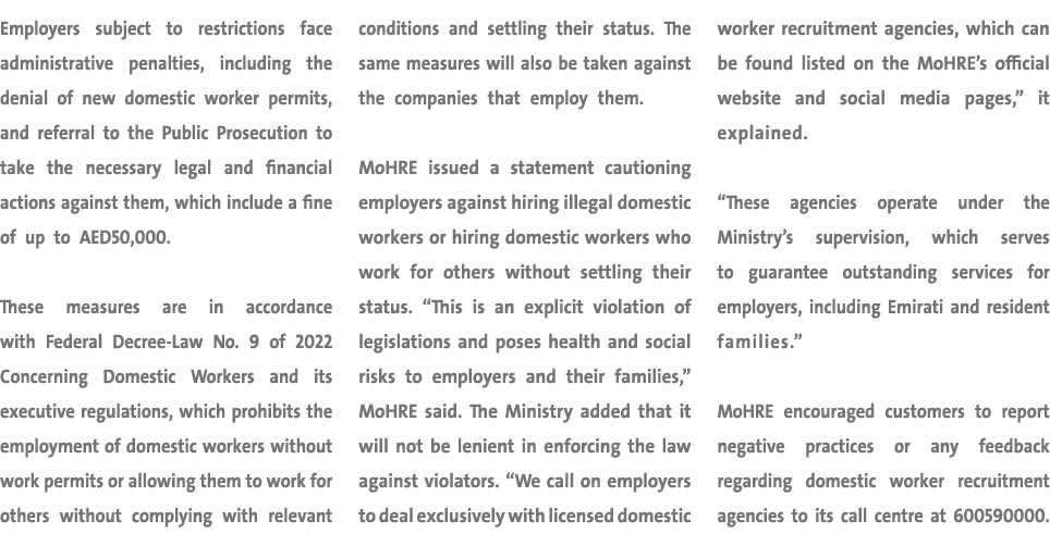 Employers subject to restrictions face administrative penalties, including the denial of new domestic worker permits,...