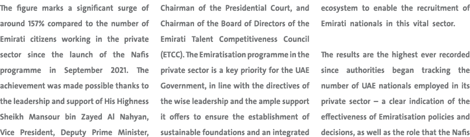 The figure marks a significant surge of around 157% compared to the number of Emirati citizens working in the private...