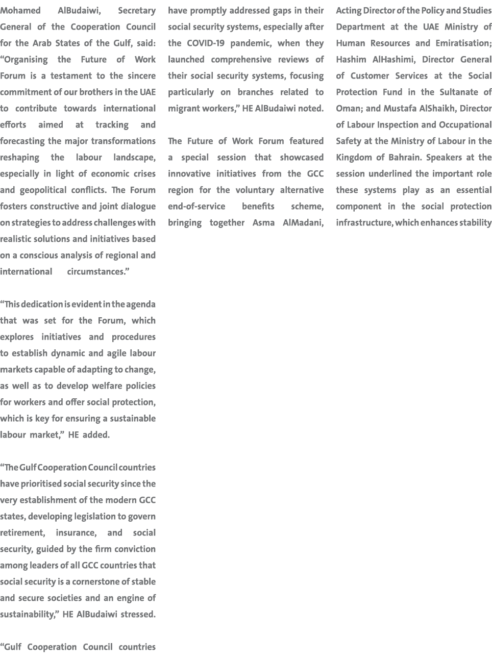 Mohamed AlBudaiwi, Secretary General of the Cooperation Council for the Arab States of the Gulf, said: “Organising th...