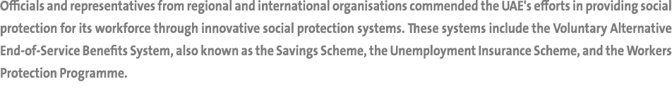 Officials and representatives from regional and international organisations commended the UAE's efforts in providing ...