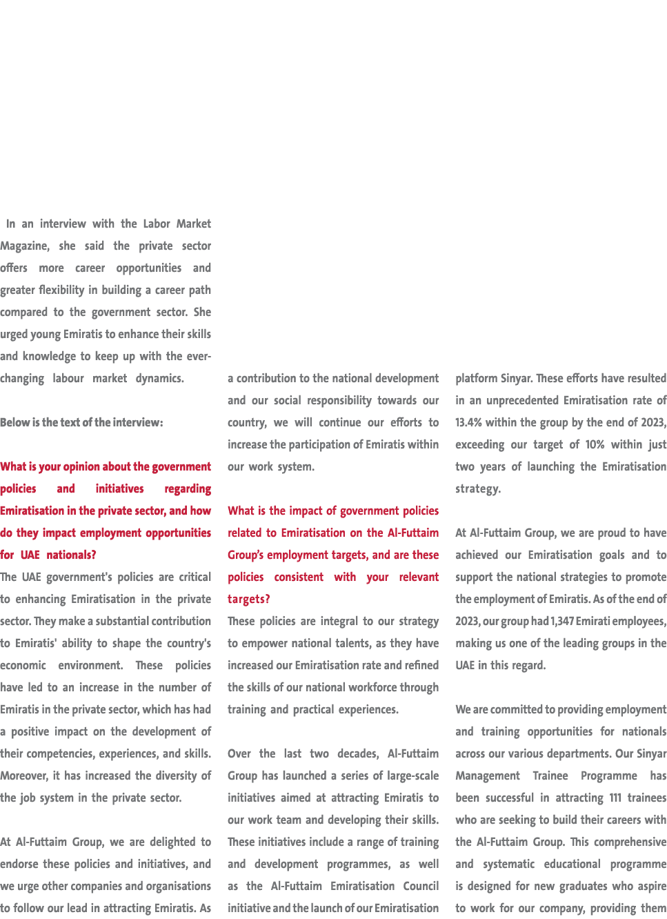  In an interview with the Labor Market Magazine, she said the private sector offers more career opportunities and gre...