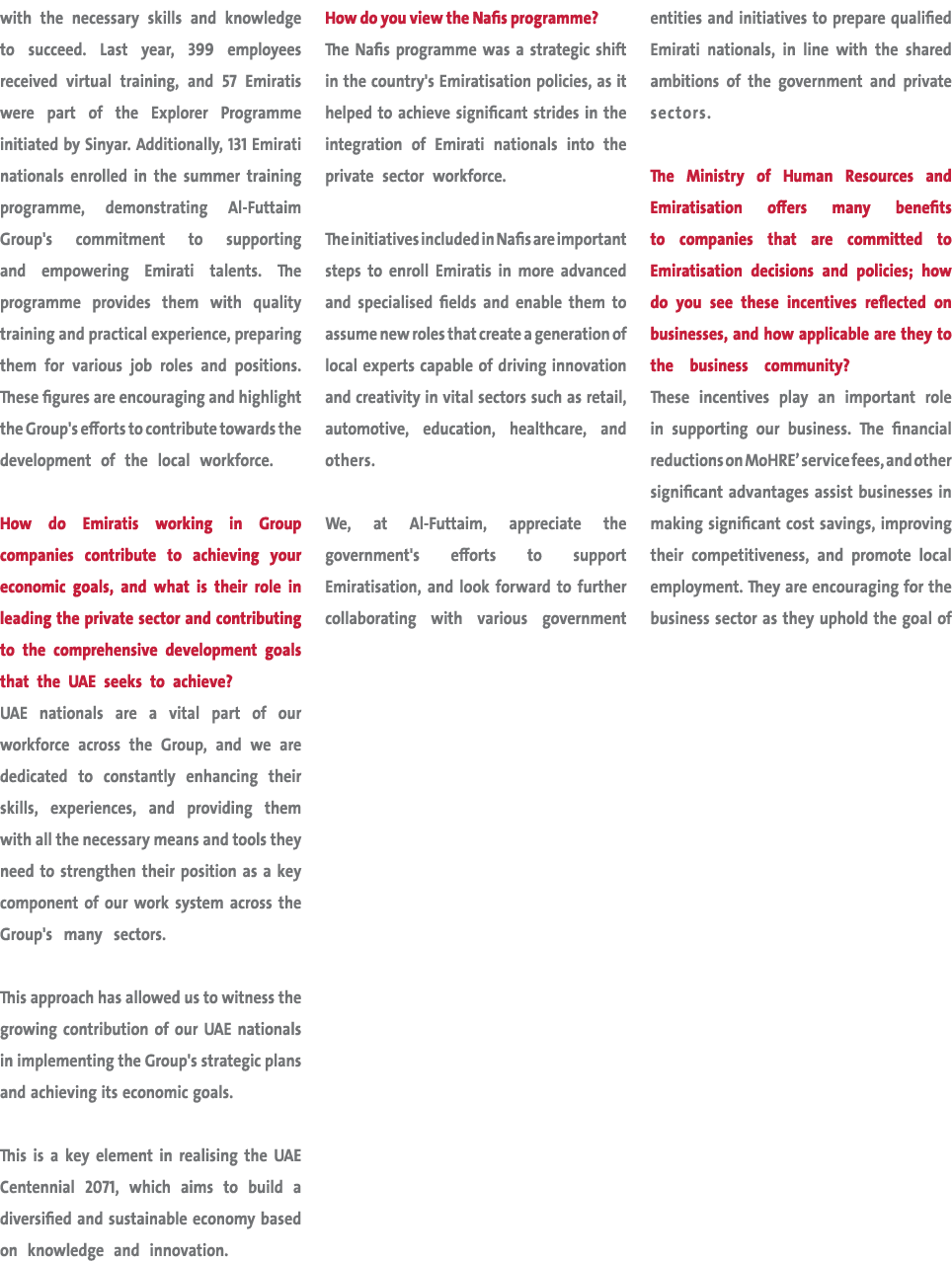 with the necessary skills and knowledge to succeed. Last year, 399 employees received virtual training, and 57 Emirat...