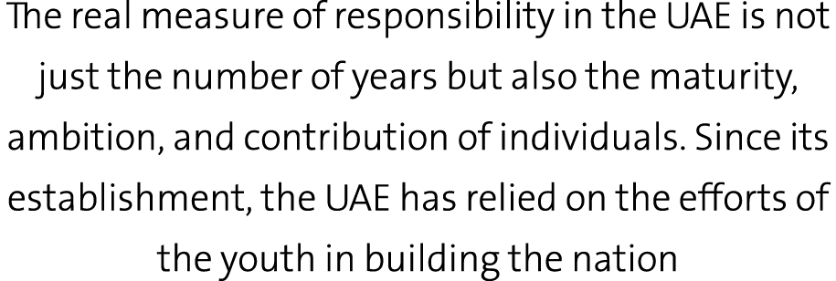 The real measure of responsibility in the UAE is not just the number of years but also the maturity, ambition, and co...