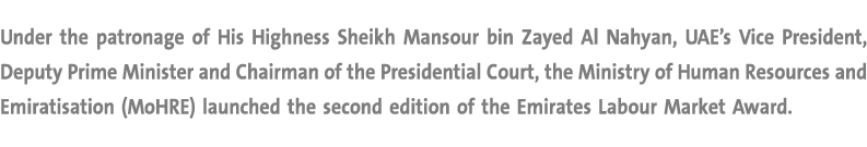Under the patronage of His Highness Sheikh Mansour bin Zayed Al Nahyan, UAE’s Vice President, Deputy Prime Minister a...