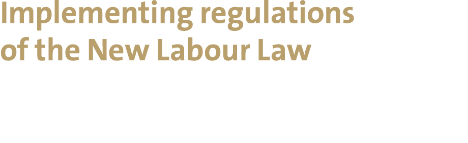 Implementing regulations of the New Labour Law 