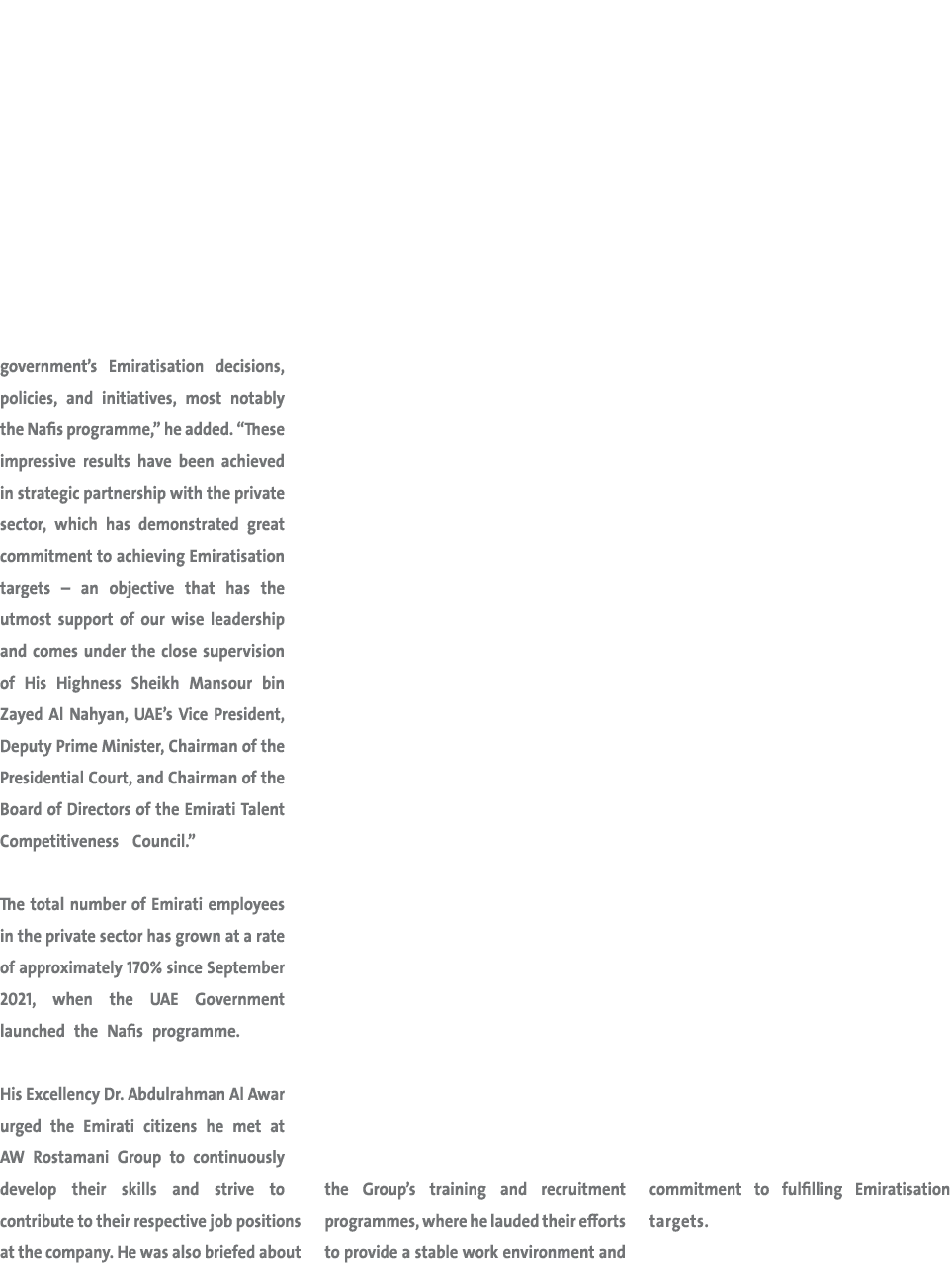 government’s Emiratisation decisions, policies, and initiatives, most notably the Nafis programme,” he added. “These ...