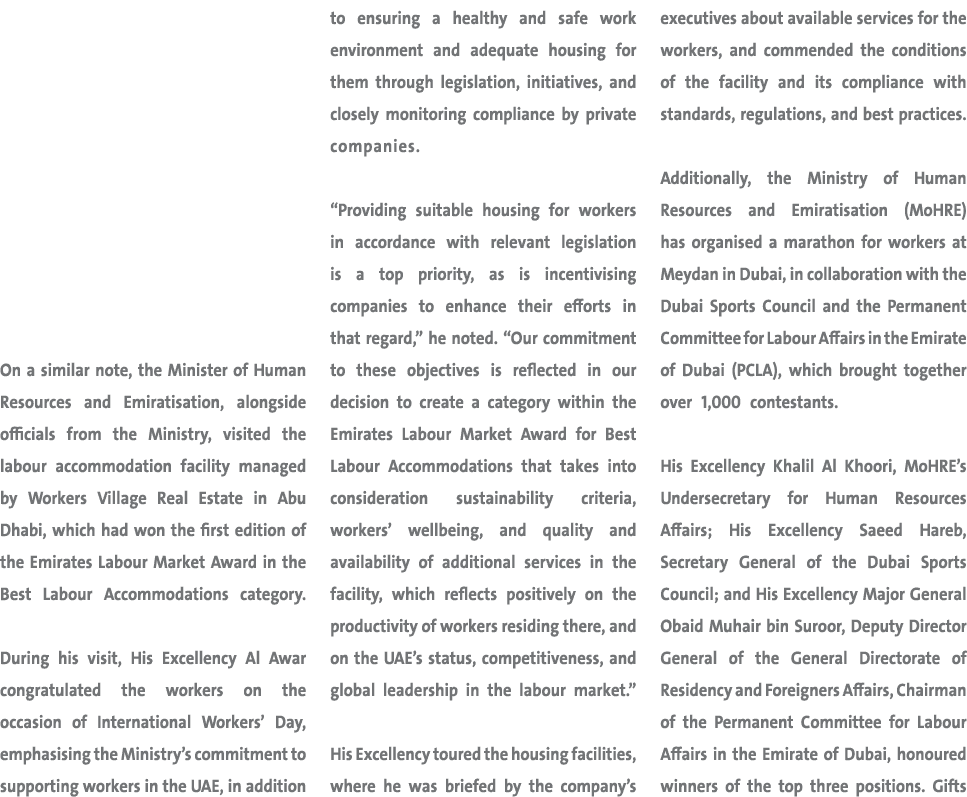 On a similar note, the Minister of Human Resources and Emiratisation, alongside officials from the Ministry, visited ...