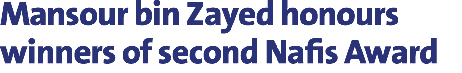 Mansour bin Zayed honours winners of second Nafis Award 