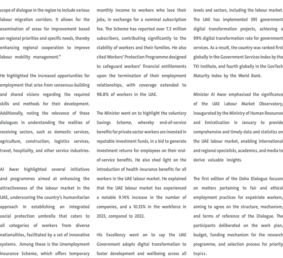 scope of dialogue in the region to include various labour migration corridors. It allows for the examination of areas...