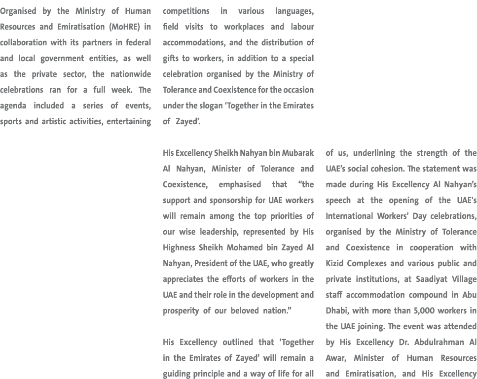 Organised by the Ministry of Human Resources and Emiratisation (MoHRE) in collaboration with its partners in federal ...