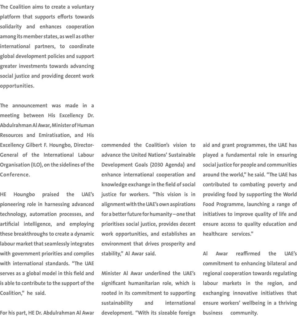 The Coalition aims to create a voluntary platform that supports efforts towards solidarity and enhances cooperation a...