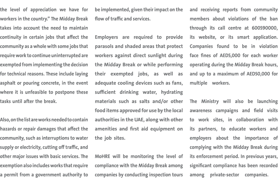 the level of appreciation we have for workers in the country.” The Midday Break takes into account the need to mainta...
