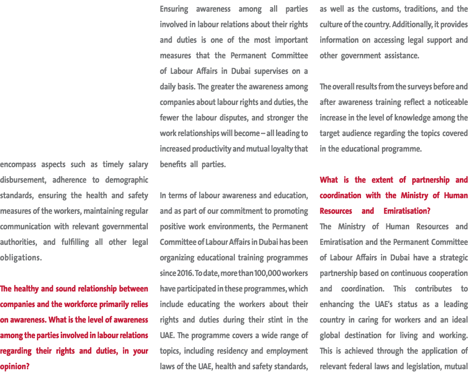 encompass aspects such as timely salary disbursement, adherence to demographic standards, ensuring the health and saf...