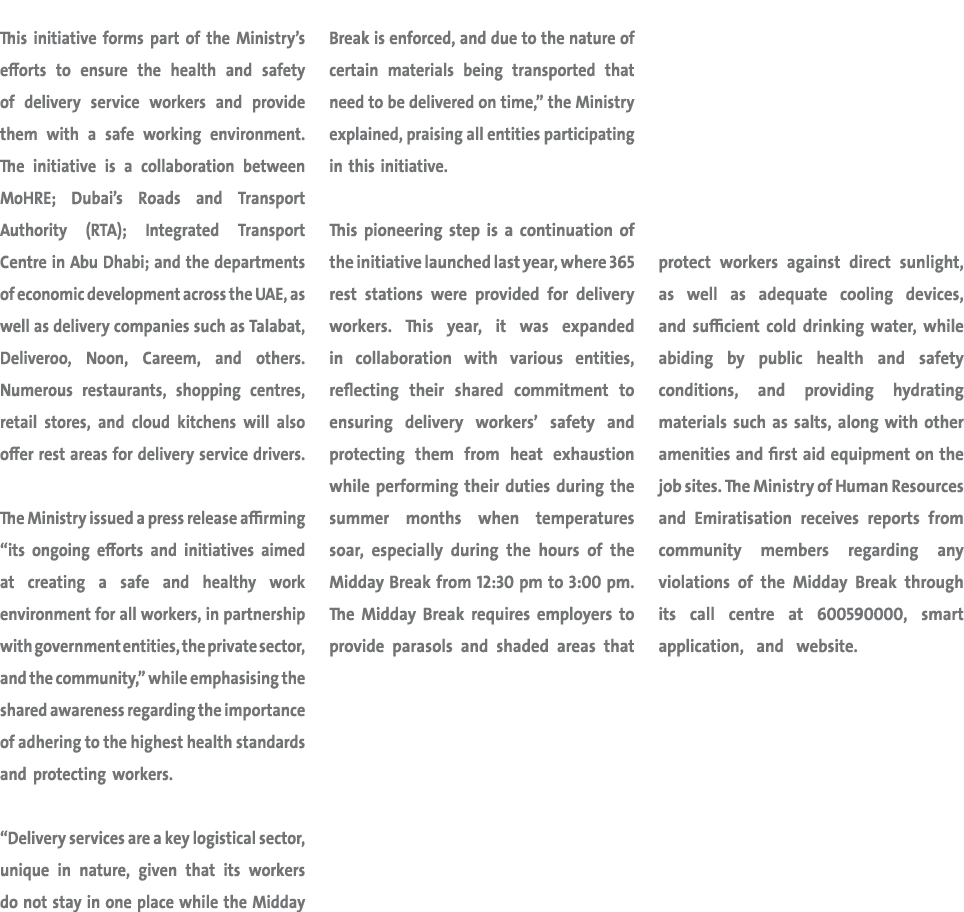 This initiative forms part of the Ministry’s efforts to ensure the health and safety of delivery service workers and ...