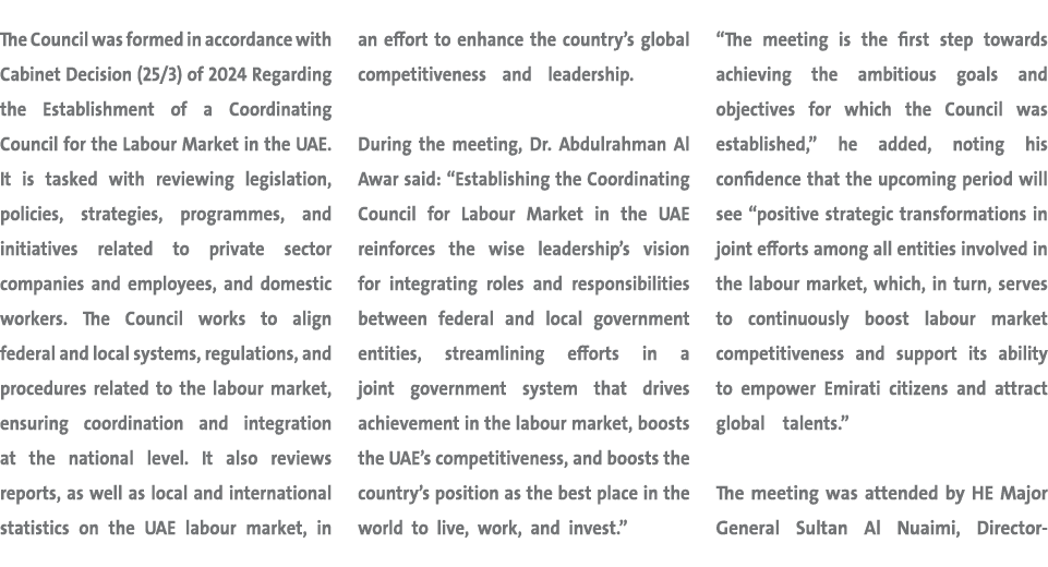 The Council was formed in accordance with Cabinet Decision (25/3) of 2024 Regarding the Establishment of a Coordinati...