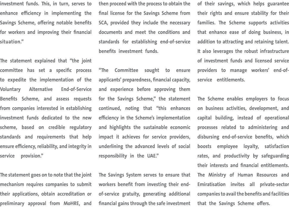 investment funds. This, in turn, serves to enhance efficiency in implementing the Savings Scheme, offering notable be...