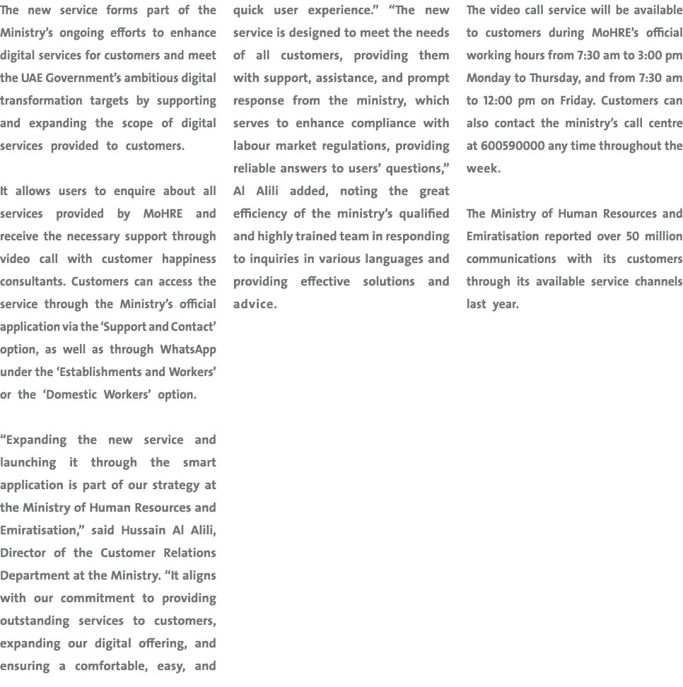 The new service forms part of the Ministry’s ongoing efforts to enhance digital services for customers and meet the U...
