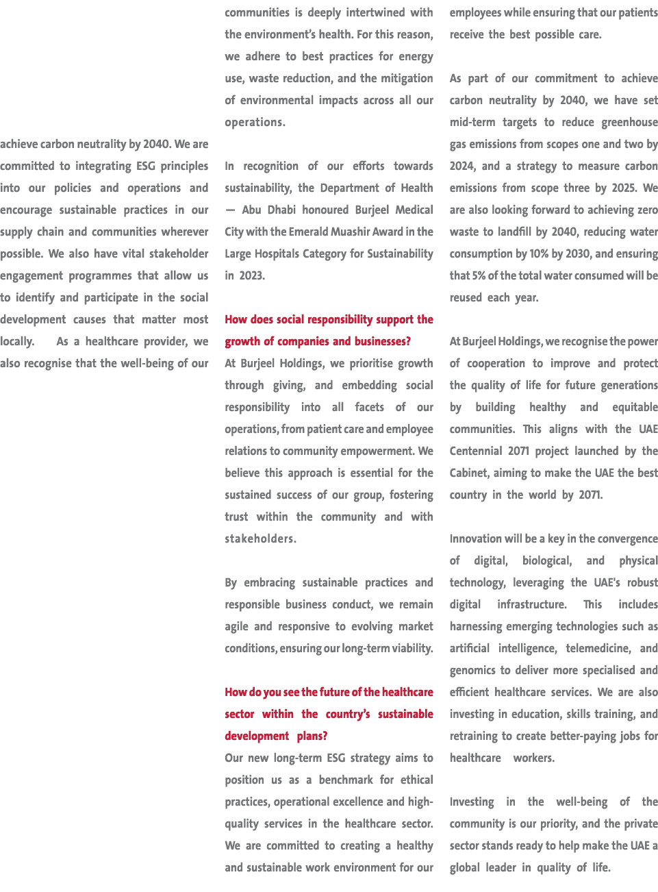 achieve carbon neutrality by 2040. We are committed to integrating ESG principles into our policies and operations an...