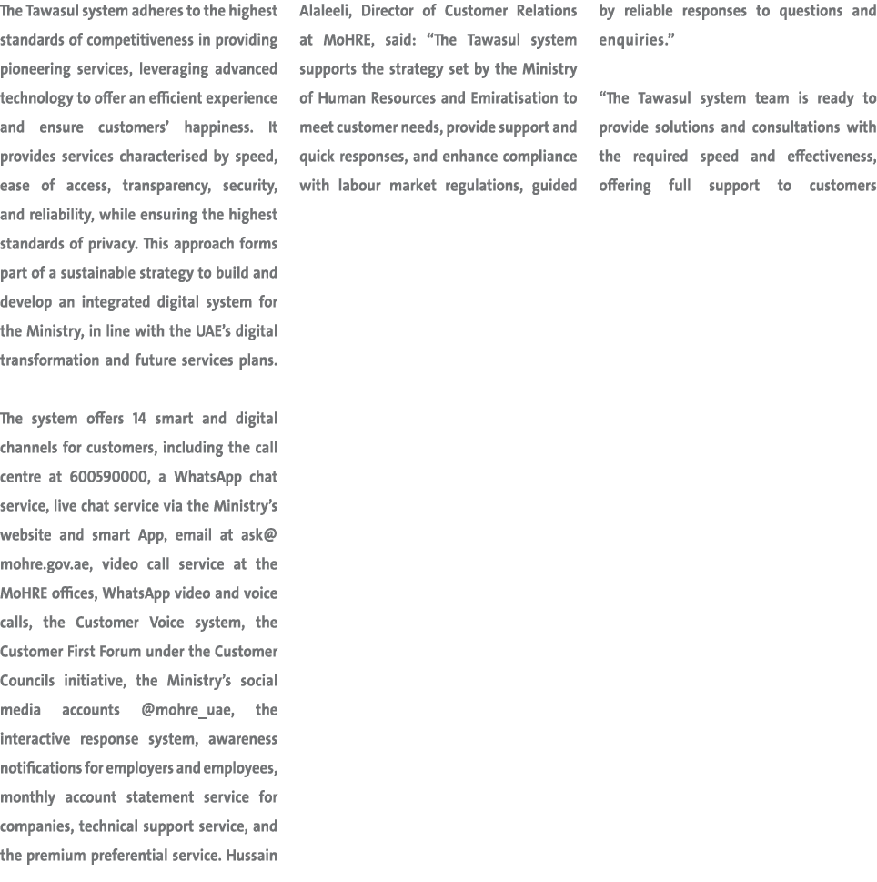 The Tawasul system adheres to the highest standards of competitiveness in providing pioneering services, leveraging a...