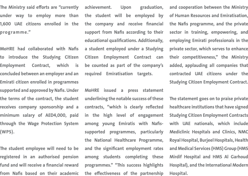 The Ministry said efforts are “currently under way to employ more than 1,600 UAE citizens enrolled in the programme.”...
