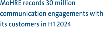 MoHRE records 30 million communication engagements with its customers in H1 2024 