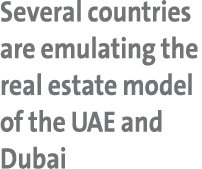 Several countries are emulating the real estate model of the UAE and Dubai