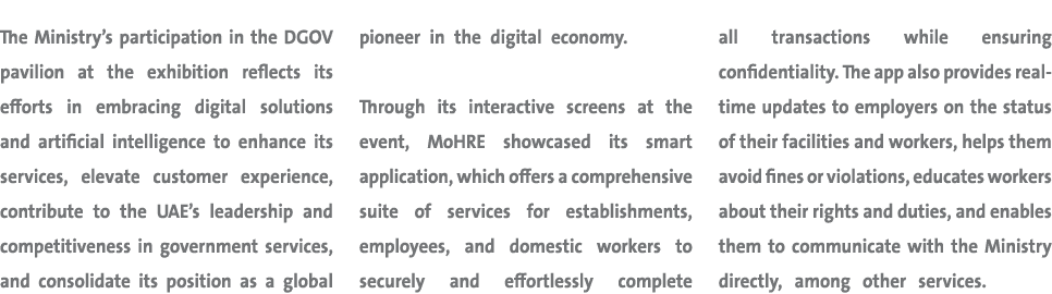 The Ministry’s participation in the DGOV pavilion at the exhibition reflects its efforts in embracing digital solutio...