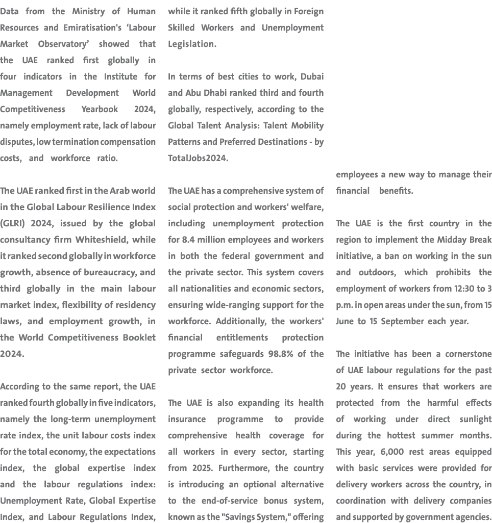 Data from the Ministry of Human Resources and Emiratisation's ‘Labour Market Observatory’ showed that the UAE ranked ...