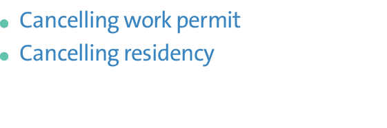 ￼Cancelling work permit ￼Cancelling residency 