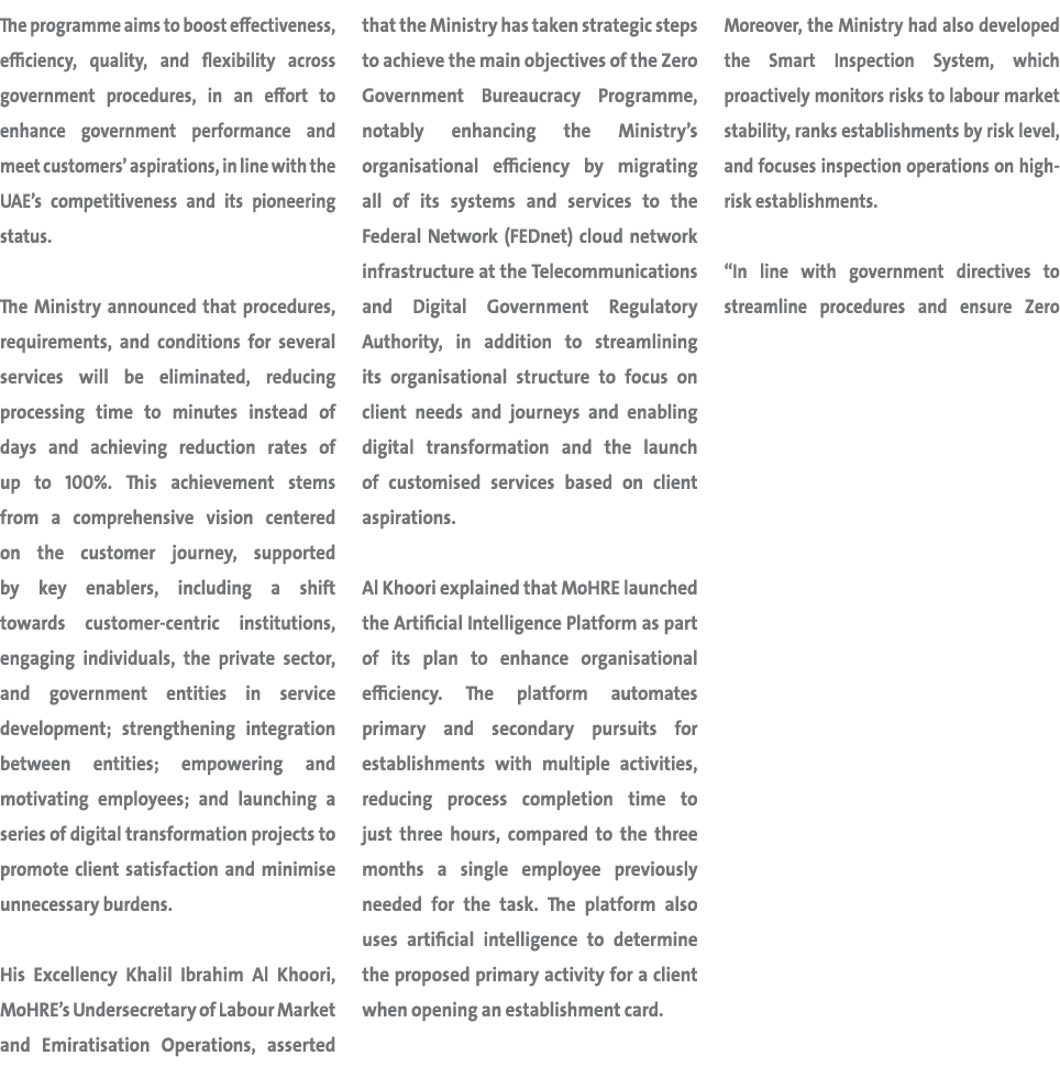 The programme aims to boost effectiveness, efficiency, quality, and flexibility across government procedures, in an e...