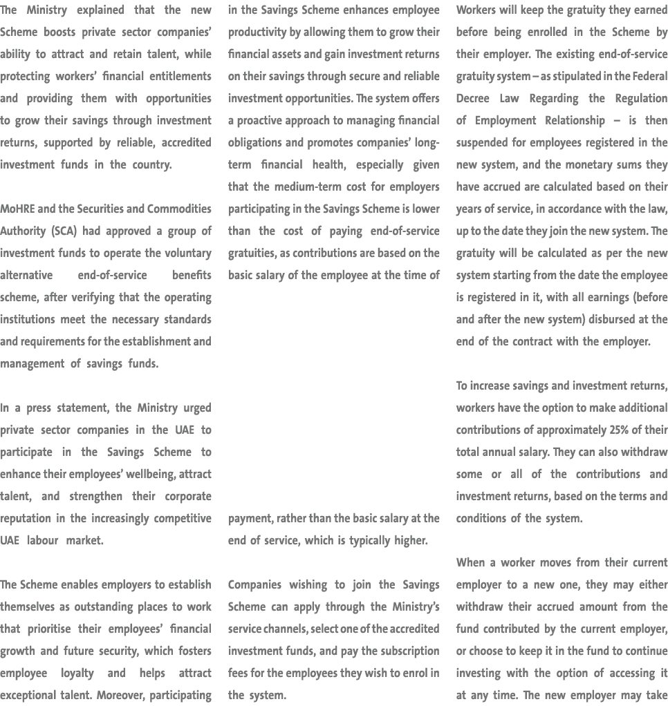 The Ministry explained that the new Scheme boosts private sector companies’ ability to attract and retain talent, whi...