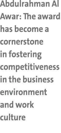 Abdulrahman Al Awar: The award has become a cornerstone in fostering competitiveness in the business environment and ...
