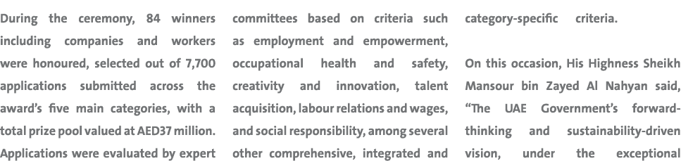 During the ceremony, 84 winners including companies and workers were honoured, selected out of 7,700 applications sub...