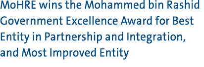 MoHRE wins the Mohammed bin Rashid Government Excellence Award for Best Entity in Partnership and Integration, and Mo...