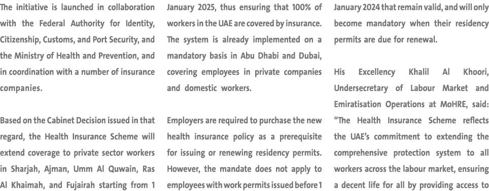 The initiative is launched in collaboration with the Federal Authority for Identity, Citizenship, Customs, and Port S...