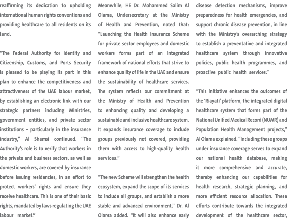 reaffirming its dedication to upholding international human rights conventions and providing healthcare to all reside...